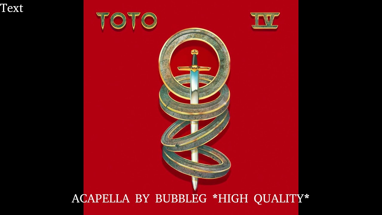 Toto - Africa (High Quality Acapella / Vocal Track)