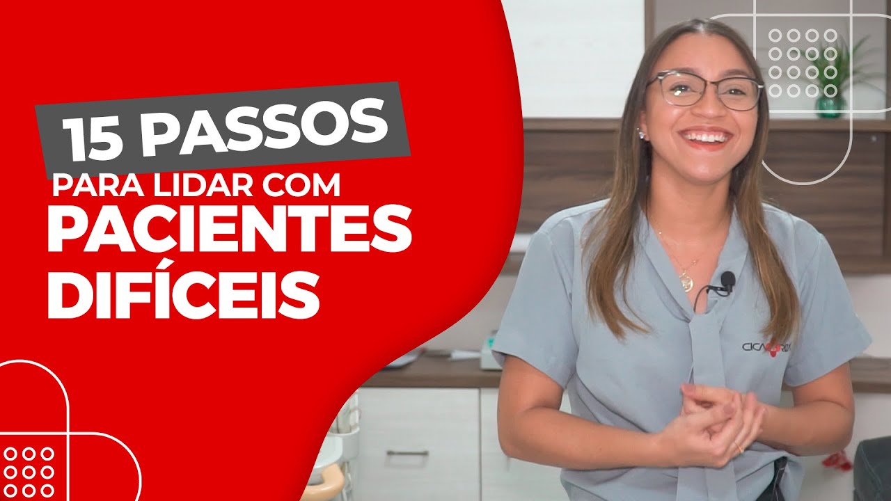 15 passos para lidar com pacientes difíceis | UniCicatriza®