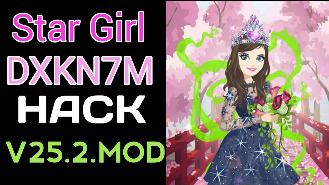 STAR GIRL QUEEN  | SG MOD V25.2 | DOWNLOAD 2020