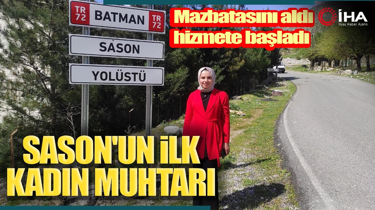 Sason'un İlk Kadın Muhtarı Mazbatasını Alarak Hizmete Başladı