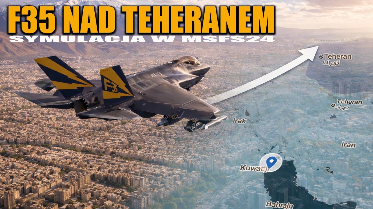 F35 NAD TEHERANEM SYMULACJA W  MSFS24