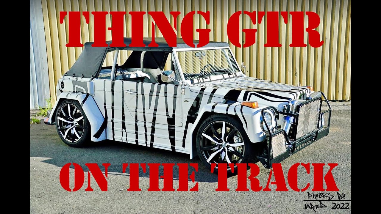The VW Thing's first day out, Impressions and a track day!