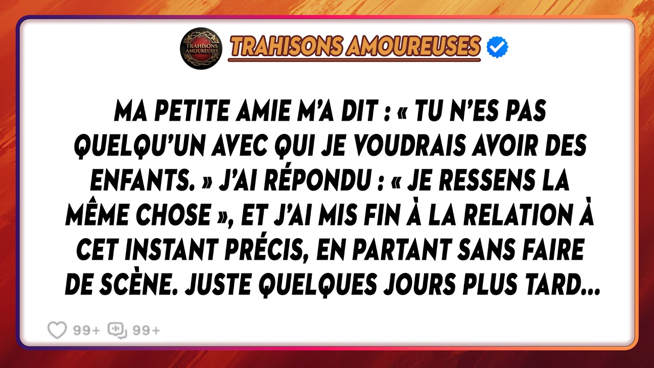 Ma Petite Amie M’a Dit : « Tu N’es Pas Quelqu’un Avec Qui Je Voudrais Avoir Des Enfants. » J’ai...