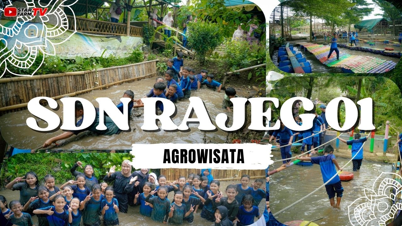 STAR FARM AGROWISATA - SDN RAJEG 01