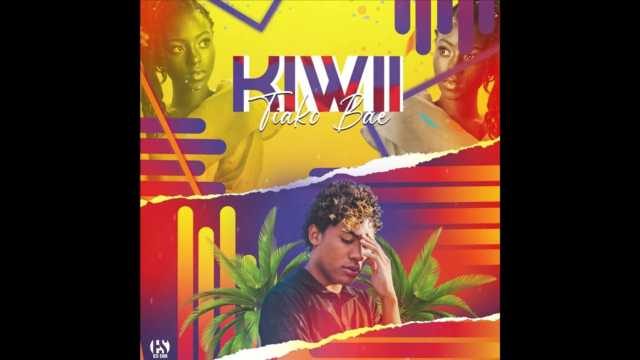 KiWii - Tiako Bae (New Song Original 2022)