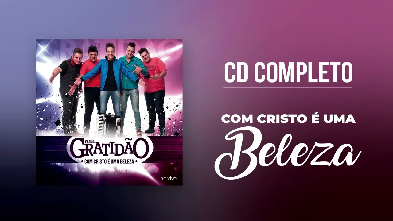 Banda GratidãO - Com Cristo é uma Beleza (CD Completo) Sertanejo Gospel