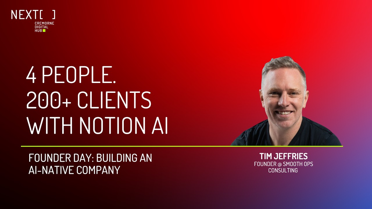 Running a Business On Notion AI | Tim Jeffries | @Notion Certified Consultant | Founder Day