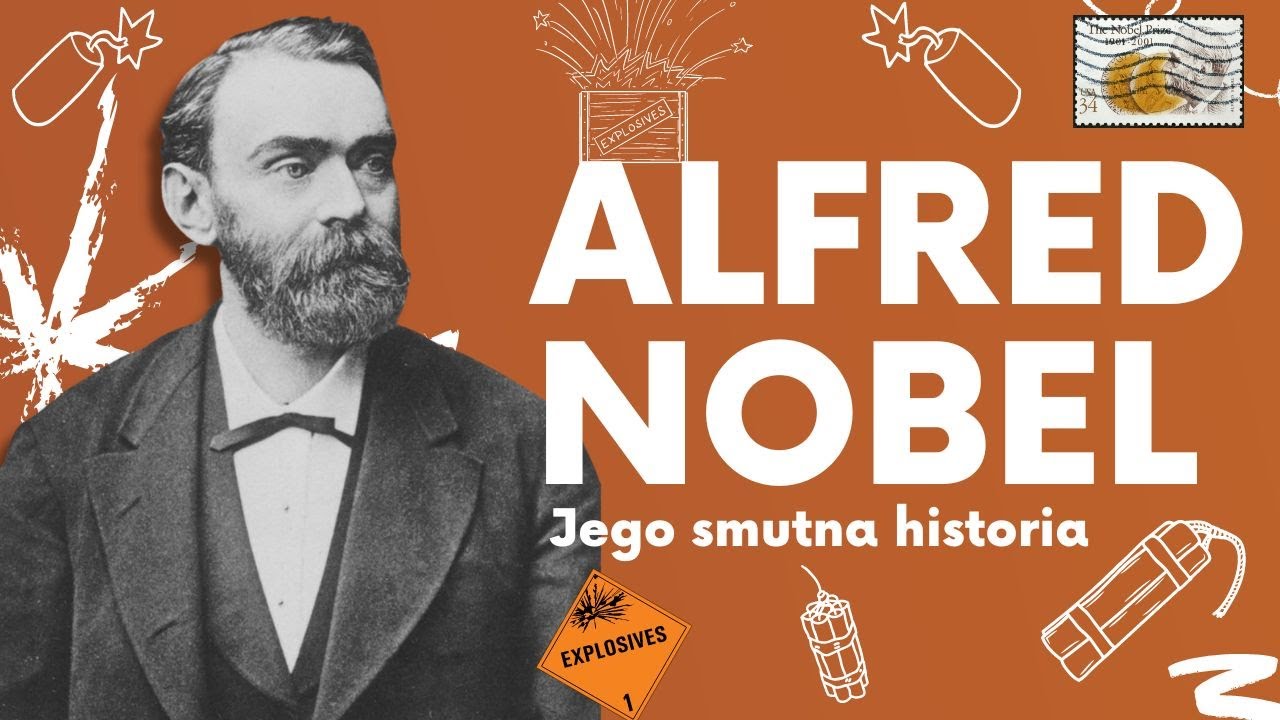 Alfred Nobel. Wybuchowy pacyfista. Jego smutna historia