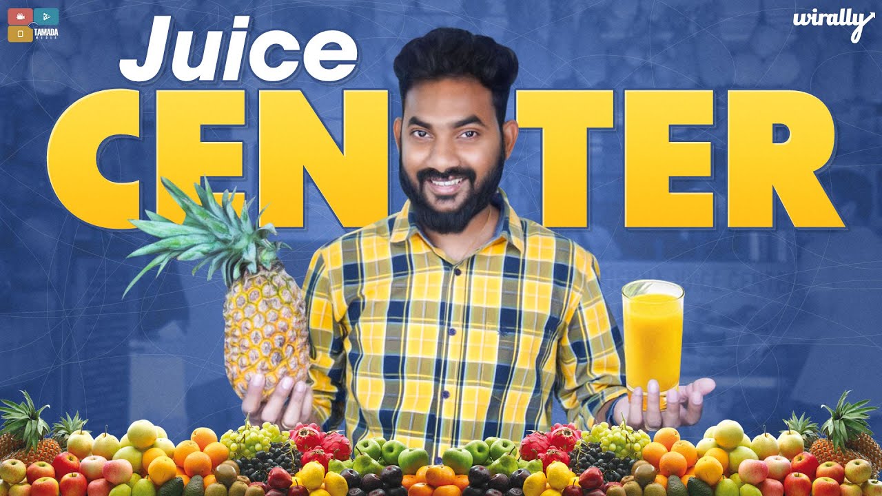 Juice Center | Wirally Originals | Tamada Media