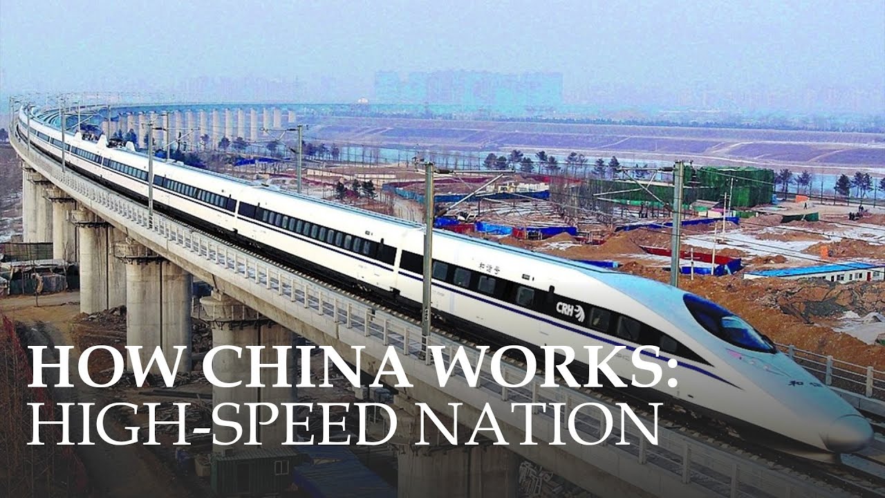 How China Works | High-Speed Nation