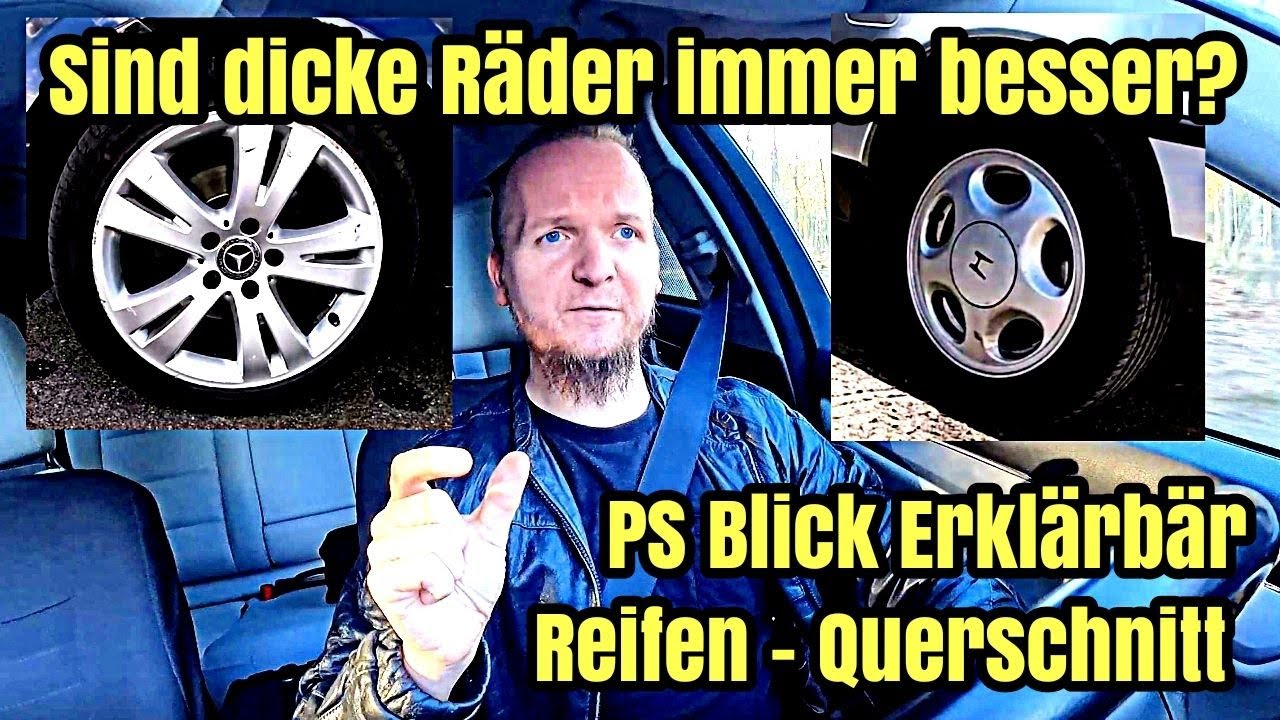 Sind dicke R&auml;der wirklich besser? - Reifen - Querschnitt | Erkl&auml;rb&auml;r-ABC | Wissen 2021