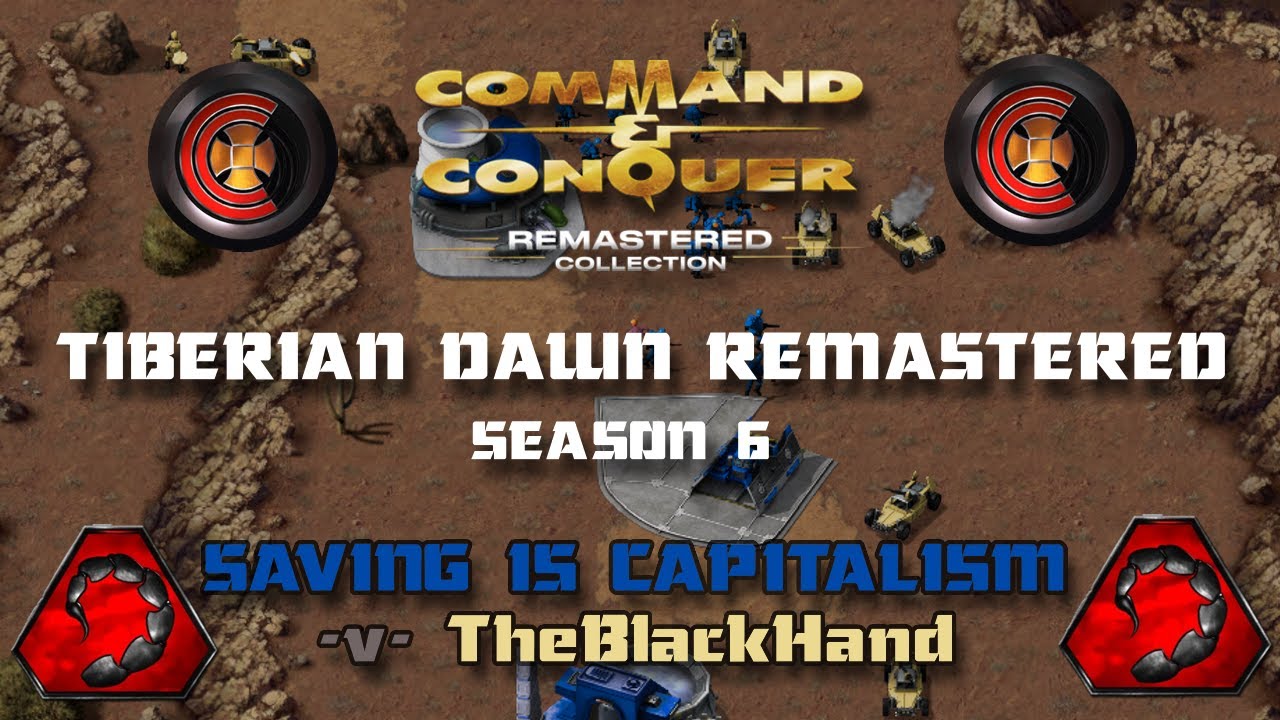 SAVING IS CAPITALISM (N) -v- TheBlackHand (G) | Quarry | Season 6 Ladder Cast | C&C TD Remastered