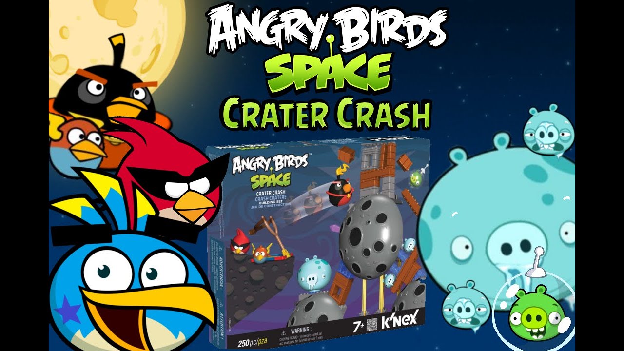 Angry Birds Space K'nex Crater Crash Review