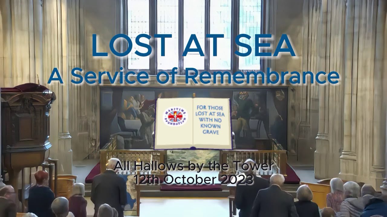 Maritime Foundation Annual Service of Remembrance for Those Lost at Sea 2023