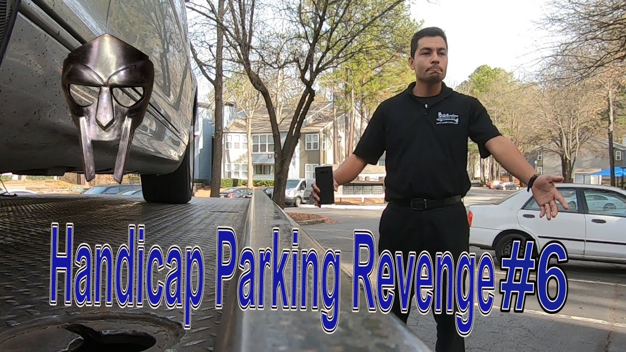 Handicap Parking Revenge #6