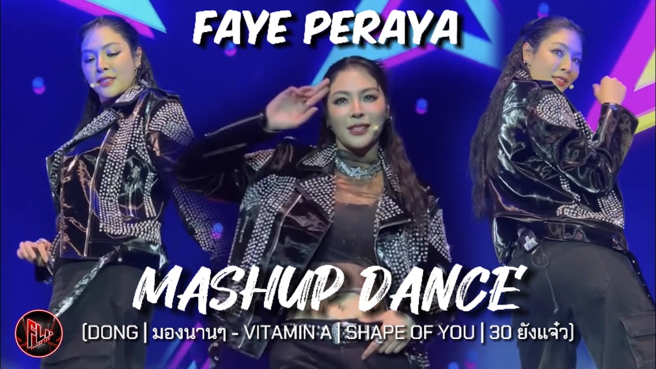 FAYE PERAYA - MASHUP DANCE (You&rsquo;re Mine Faye Birthday Party in BKK)