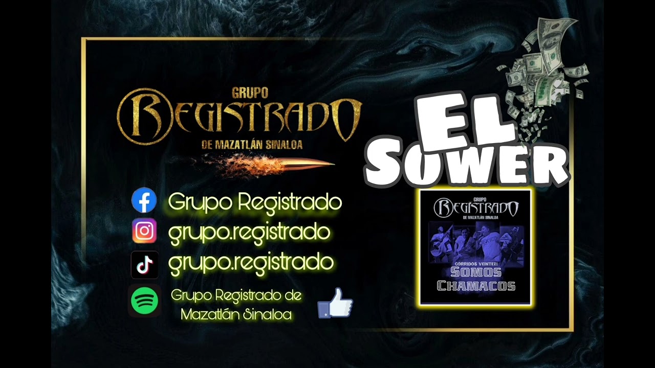 El Sower - Grupo Registrado 🔥