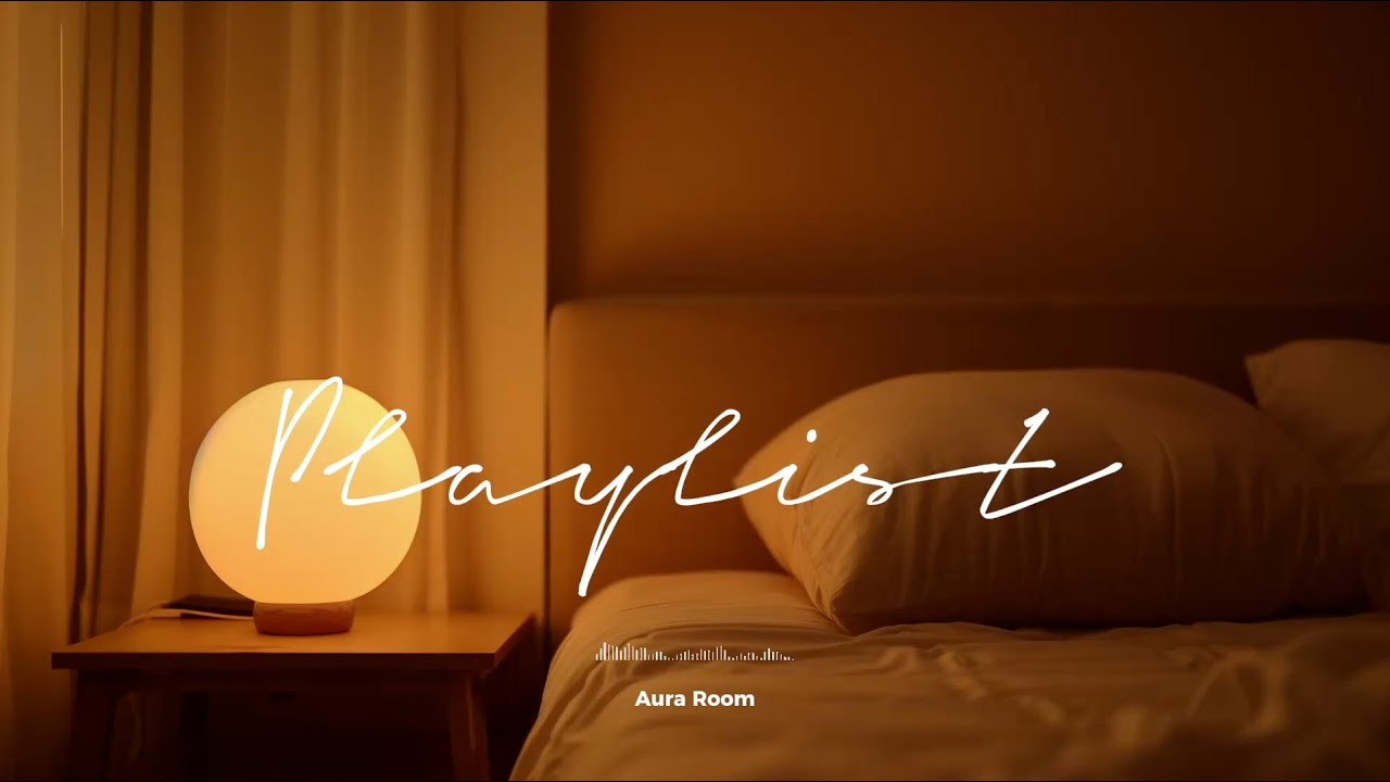 Playlist 괜찮지 않아도 되는 밤, 버티지 않아도 돼 |  Aura Room