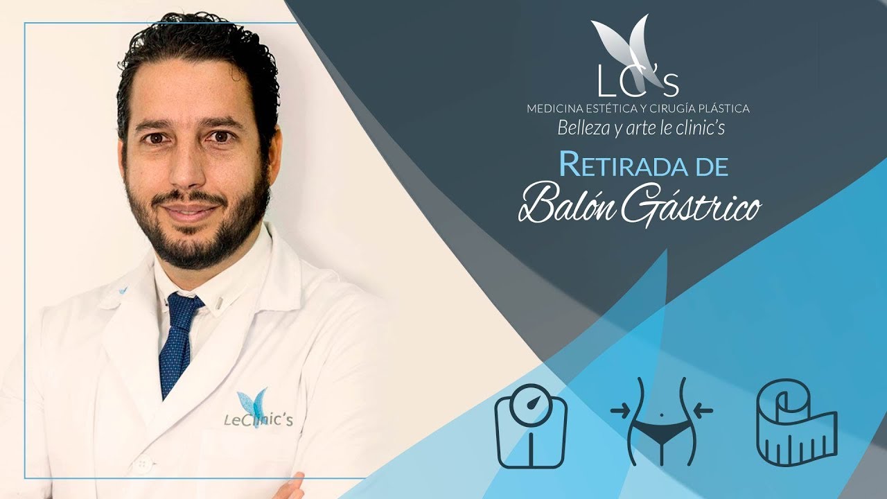 Retirada de Balón Gástrico | Dr. Orlando Soto | Clínicas LeClinic's