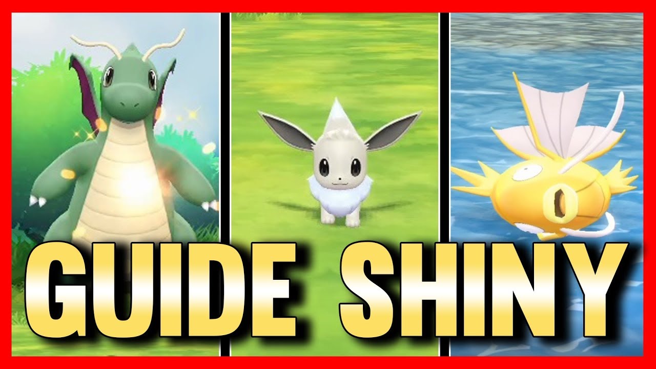 GUIDE SHINY - Pokemon Let's GO
