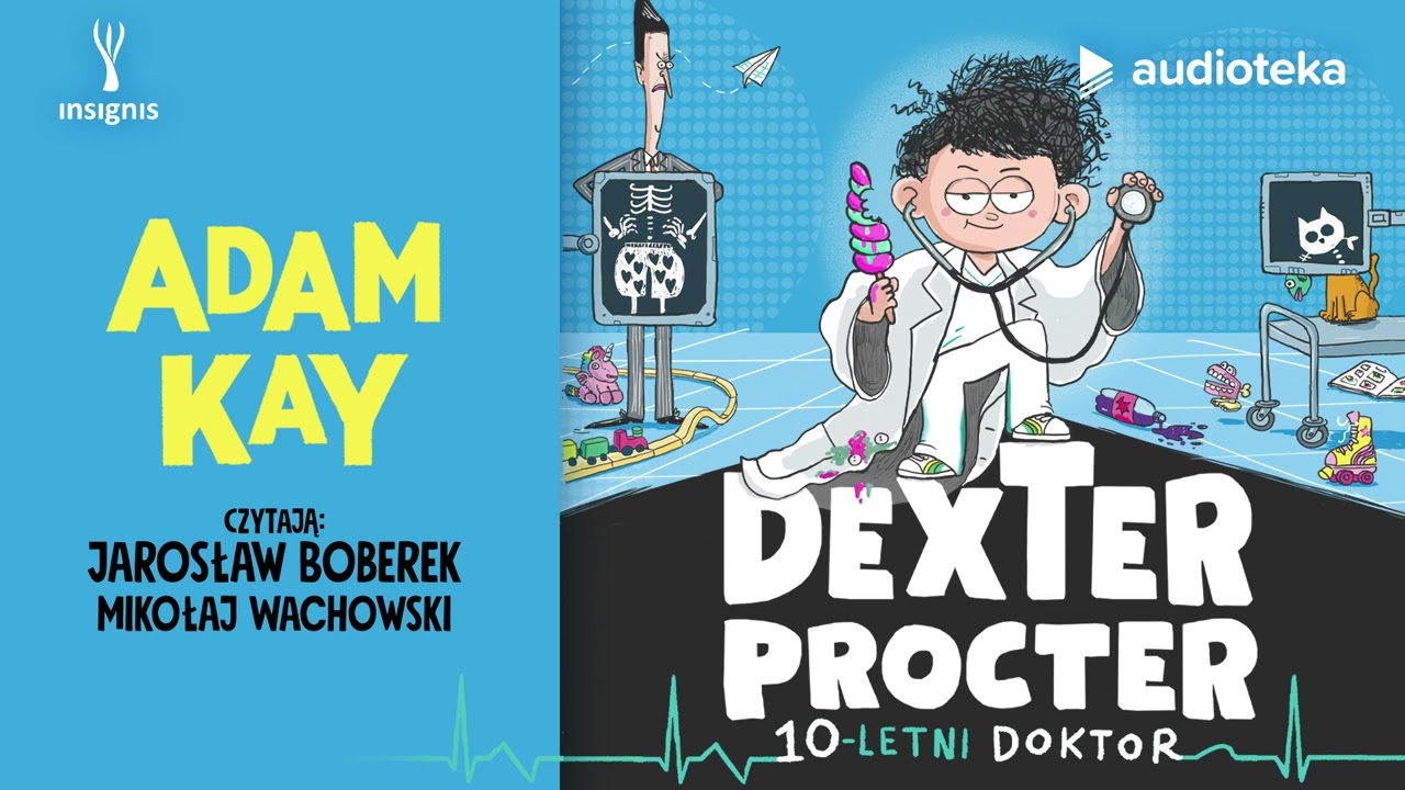 Dexter Procter. 10-letni doktor - audiobook | Adam Kay. Czytają: Jarosław Boberek, Mikołaj Wachowski