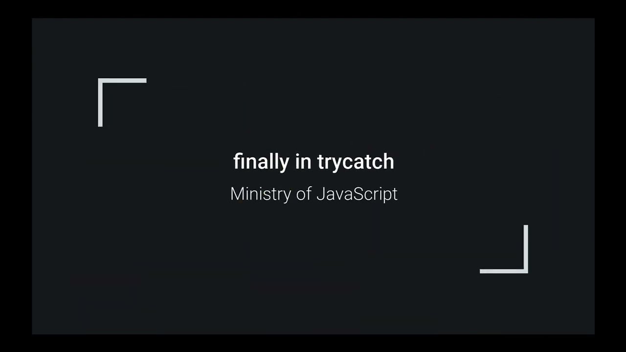 finally in trycatch JavaScript