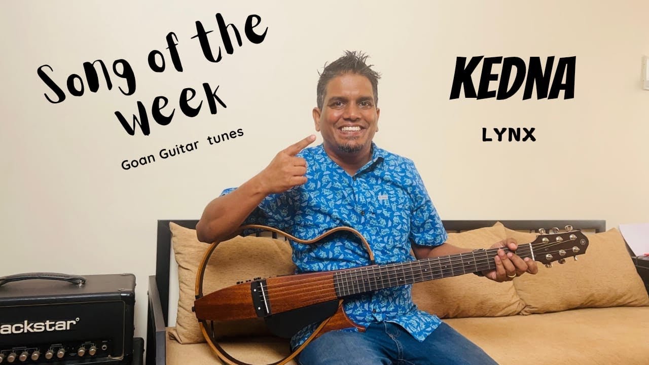 song of the week | Guitar lesson | Kedna | Goan Guitar tunes | Lynx