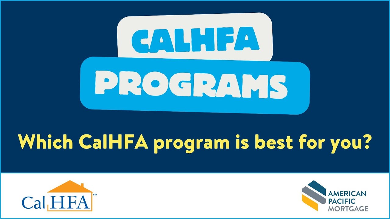 Which CalHFA Program is Right for You?