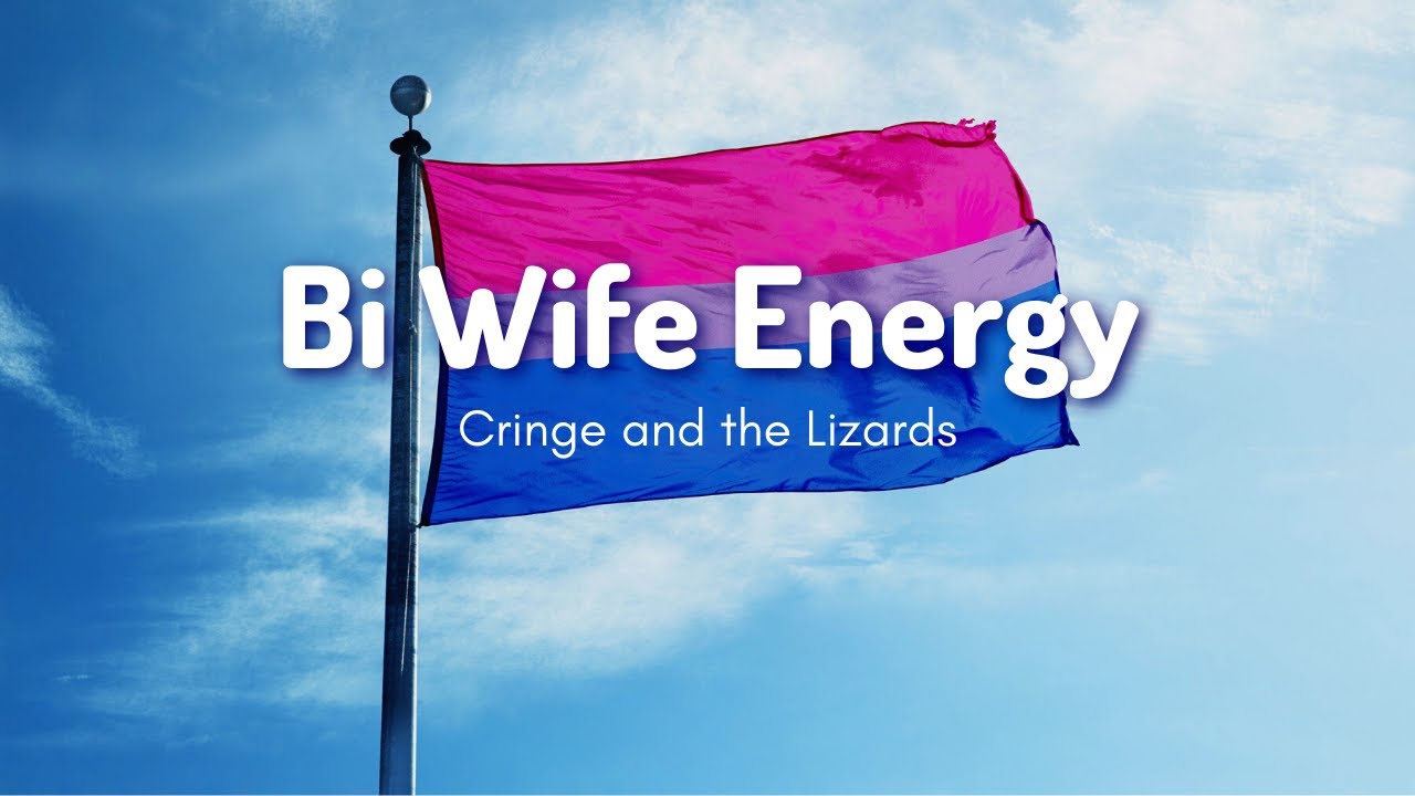Cringe and the Lizards - Bi Wife Energy (Lyrics)