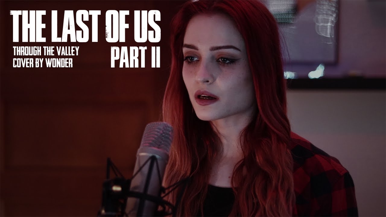 The Last of Us Part II | 'Through The Valley' cover by WØnder