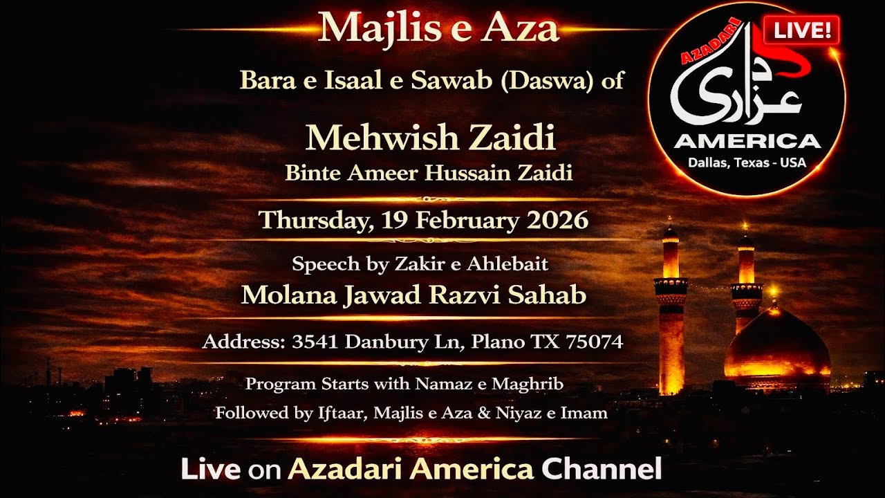 Majlis e Isaal e Sawab (Daswa) | Marhooma Mehwish Zaidi | 19 February 2026 | Molana Jawad Razvi