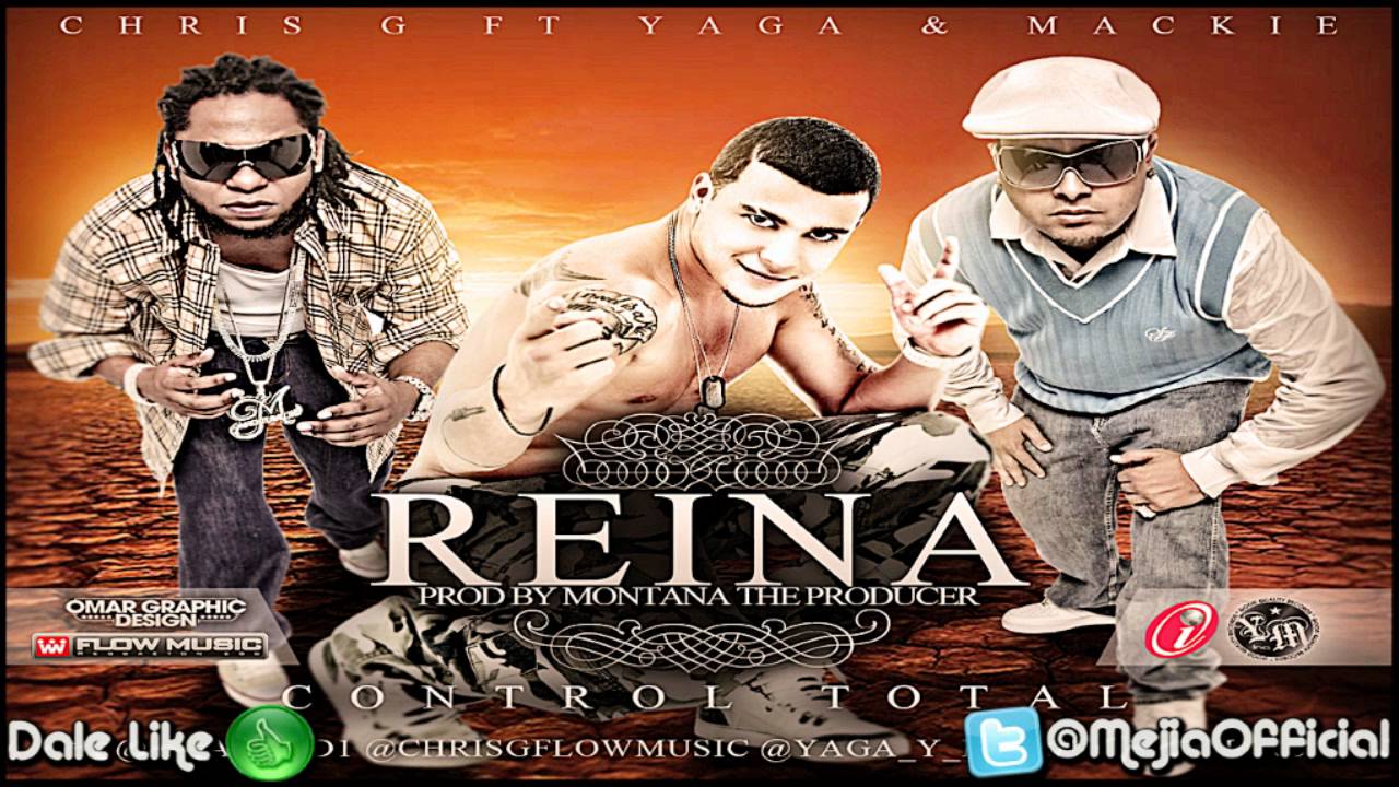 Reina - Chris G Ft Yaga & Mackie ★ HD (Original) Link Descarga ★ SUSCRIBETE