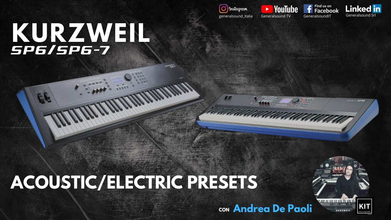 ACOUSTIC and ELECTRIC PRESETS for KURZWEIL SP6 - Generalsound TV