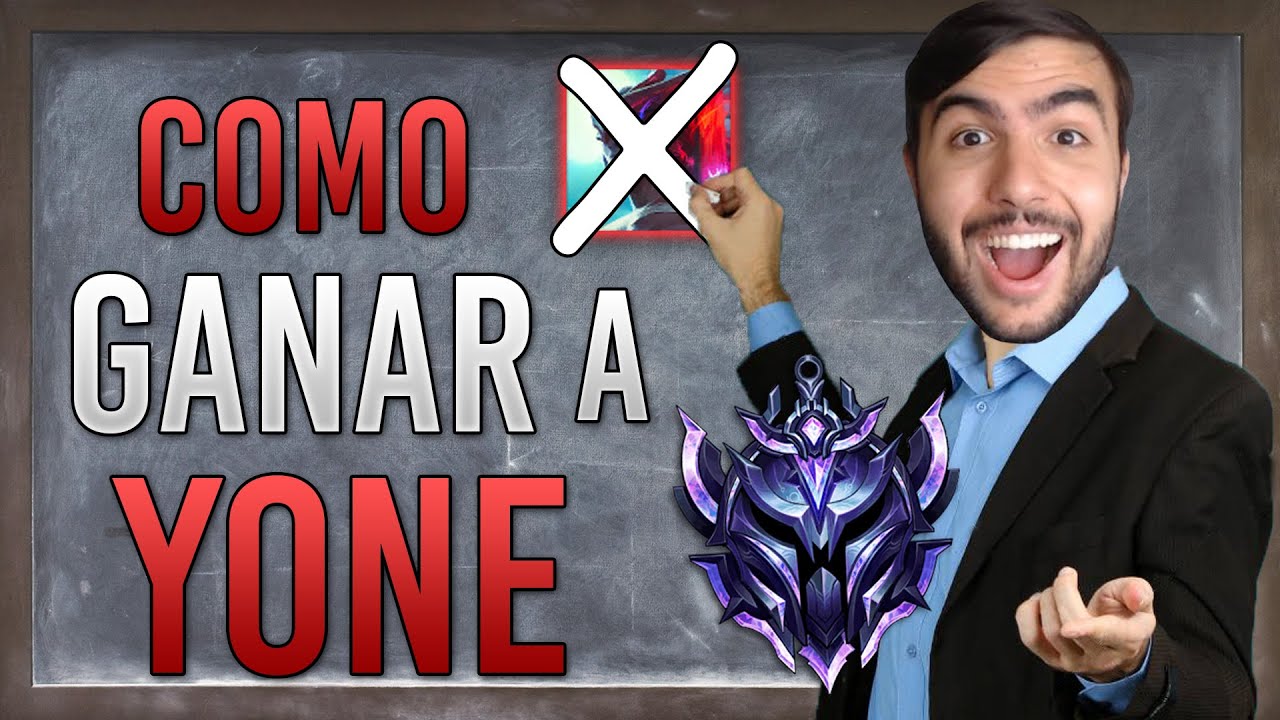 ¡Haz COUNTER a YONE! | GUIA League of Legends S11