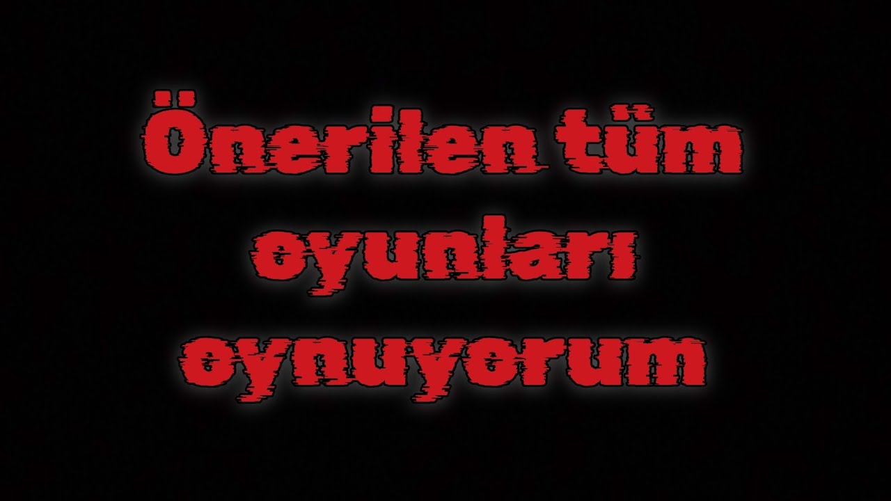 sizden gelen oyunları oynuyorum CANLI YAYIN