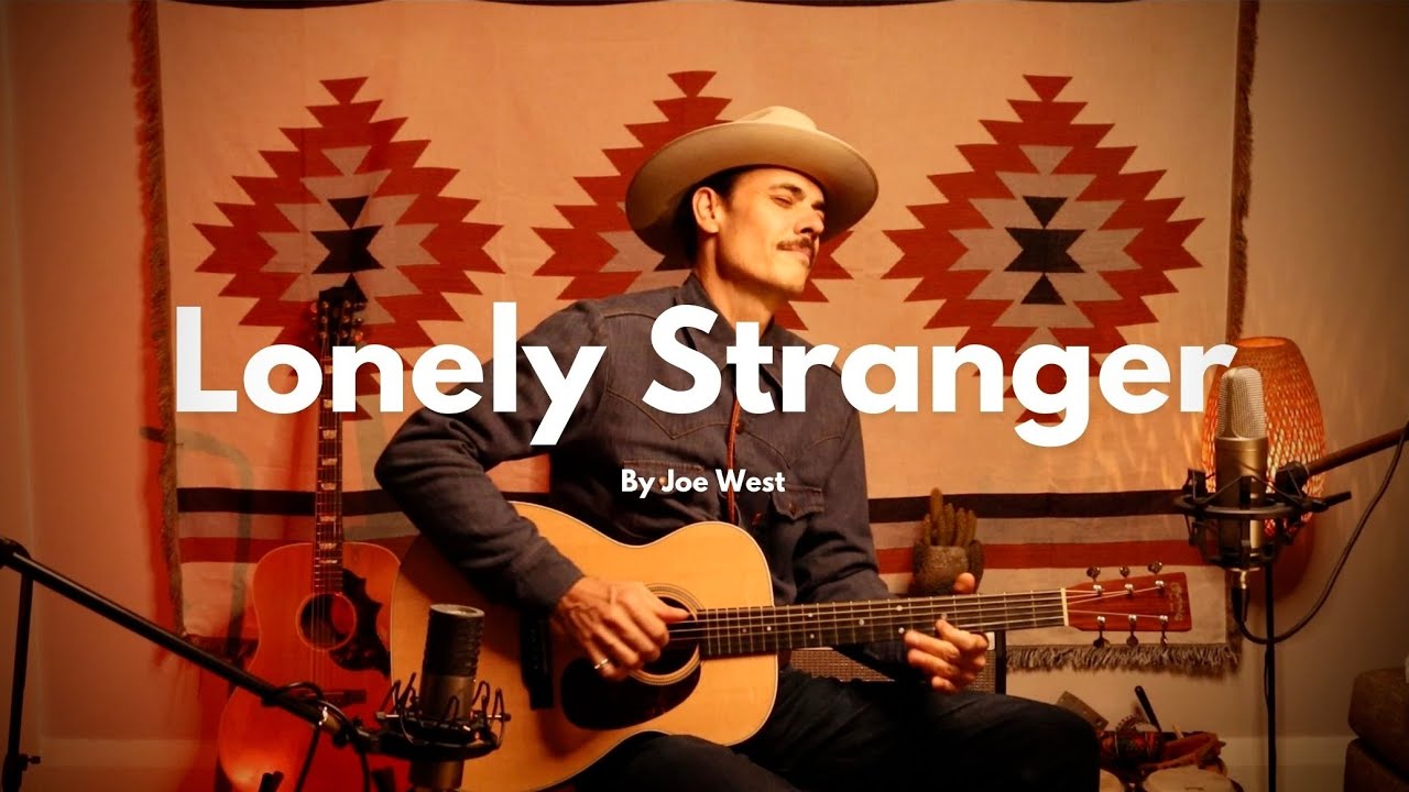 Lonely Stranger - Joe West