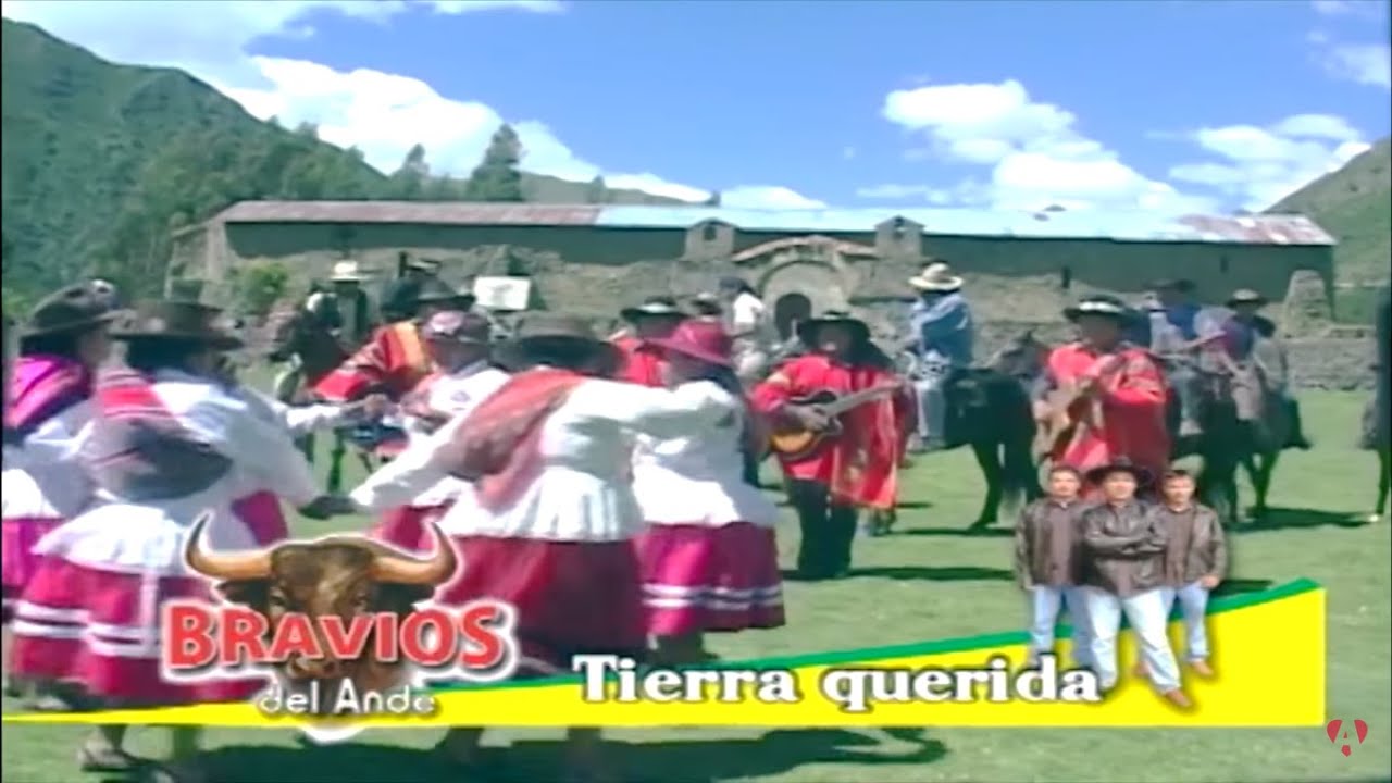 BRAVÍOS DEL ANDE ► TIERRA QUERIDA ☛ ♫ TORIL ♫