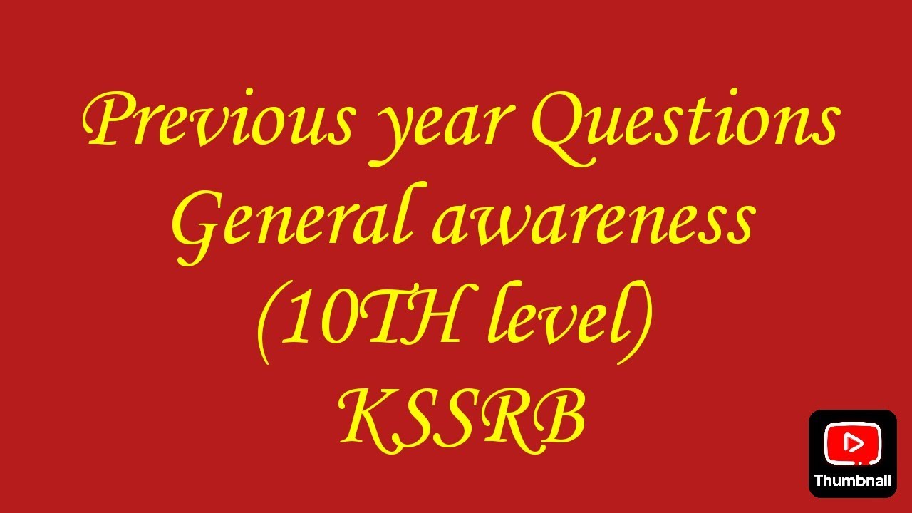 General awareness /Previous years Questions/PYQ/KSSRB(10th) level