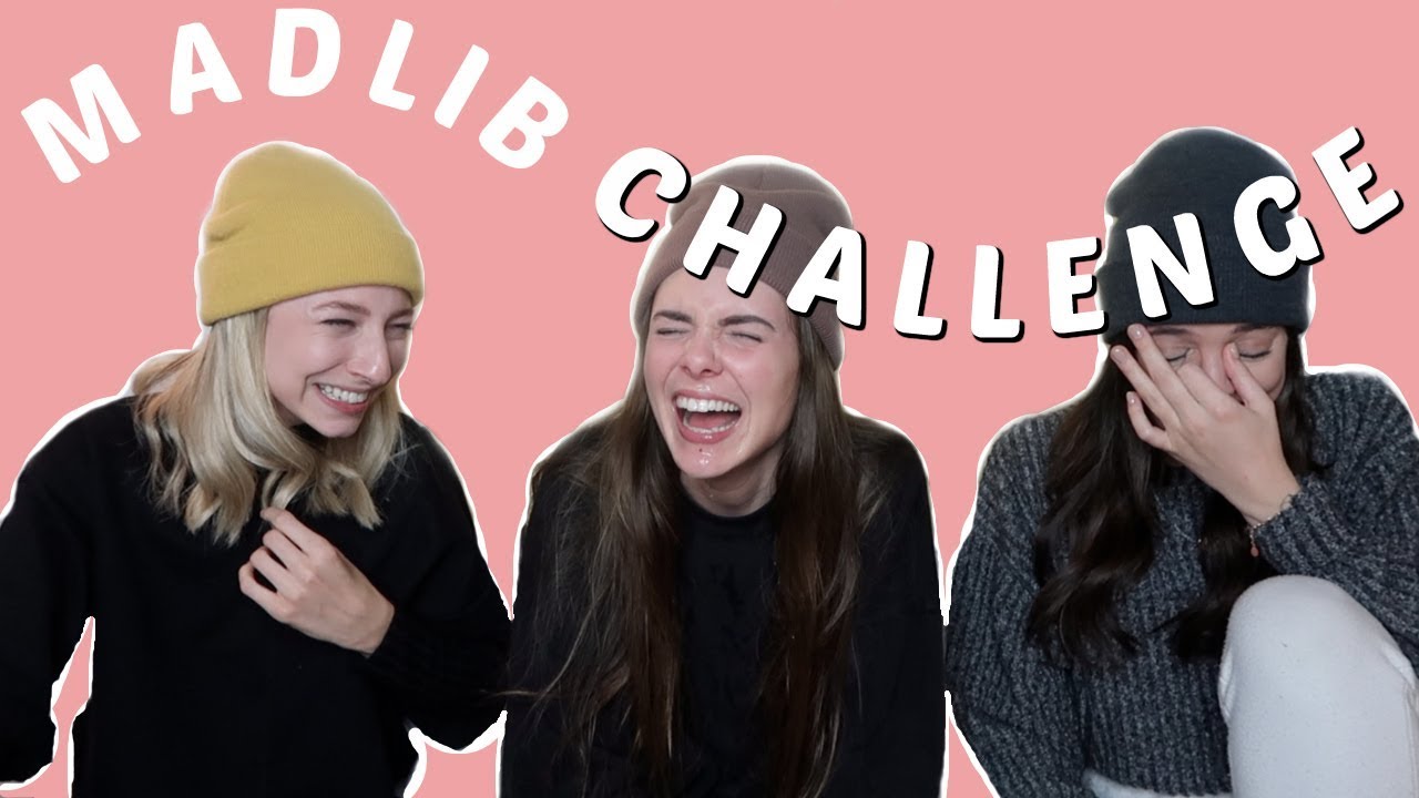 MADLIB CHALLENGE ft NO&Eacute;MIE LACERTE ET MARIE GAGN&Eacute;