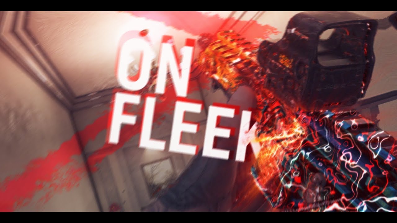 On Fleek - R6S Edit [1440P]