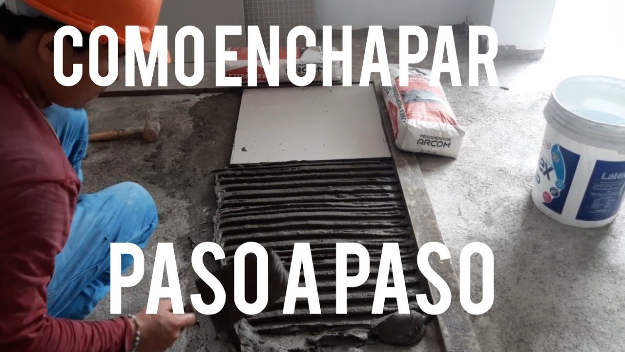 COMO ENCHAPAR PASO A PASO