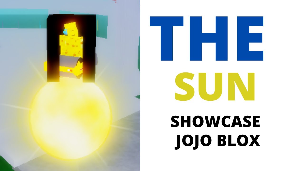 JOJO BLOX THE SUN SHOWCASE!!!