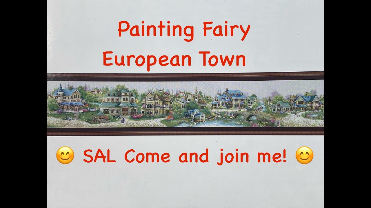 Painting Fairy European Town Stitch-a-long! Come and join me!