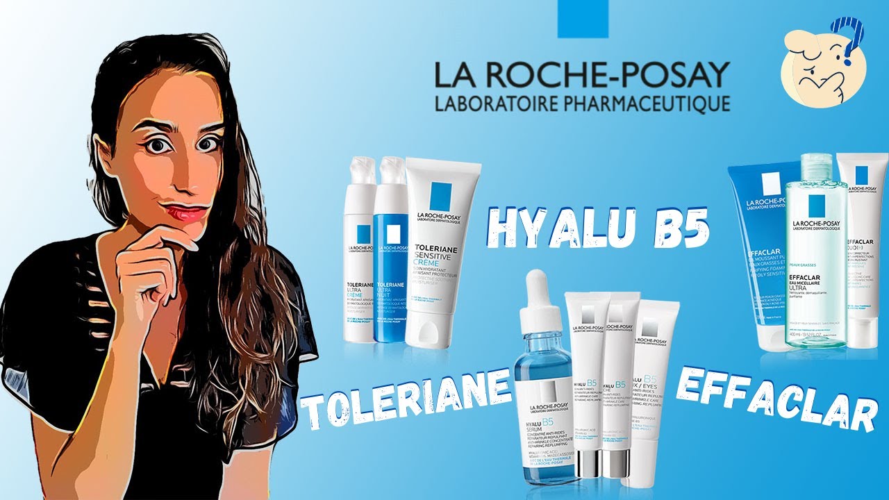 (1/2) MON AVIS SUR LA ROCHE POSAY: HYALU B5, ANTI ÂGE? EFFACLAR, ANTI ACNÉ? TOLERIANE PEAU SENSIBLE?