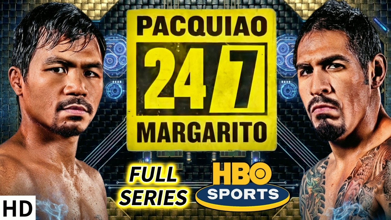 🥊 24/7: PACQUIAO/MARGARITO | HBO SPORTS | PARTS 1–2–3–4 (FULL SERIES)