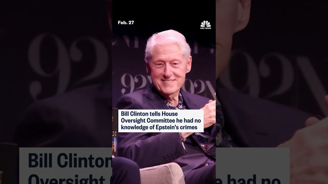 Bill Clinton tells House Oversight Committee he had no knowledge of Epstein's crimes
