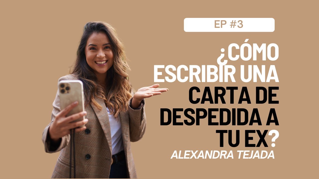 ¿CÓMO ESCRIBIR UNA CARTA DE DESPEDIDA A TU EX? / EL HACK DE LA SEMANA / EP.3