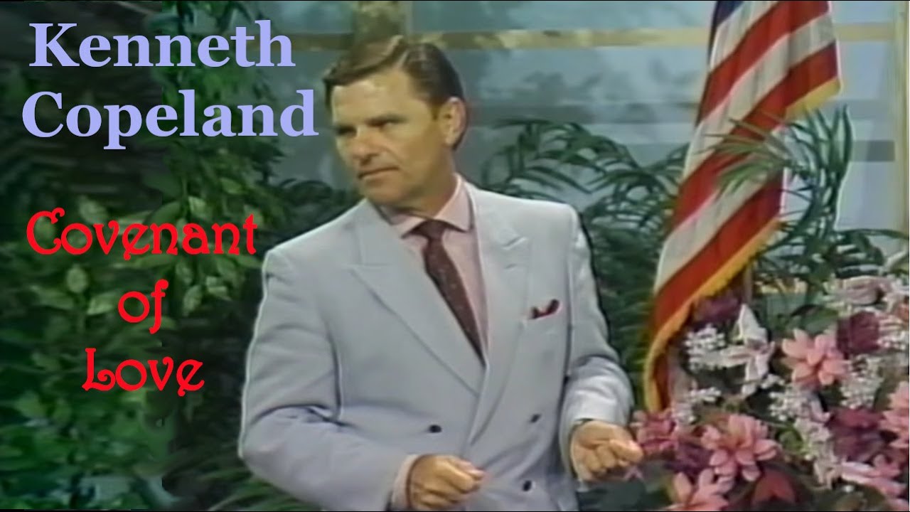 Classic Kenneth Copeland - Covenant of Love Hesed-Agape - 1987