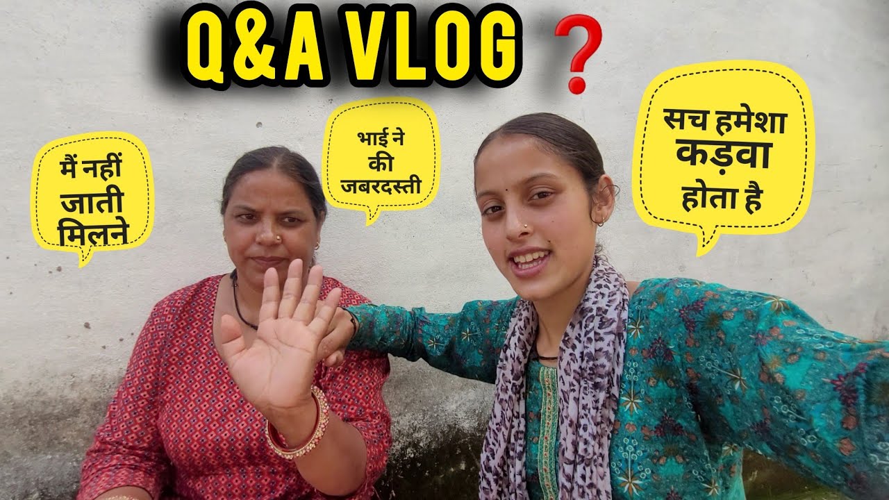 क्यों नहीं गई मेरी माँ मामाजी से मिलने के लिए 🤔❓️दीदी की सगाई का सच 😉|| Q&A VLOG ||