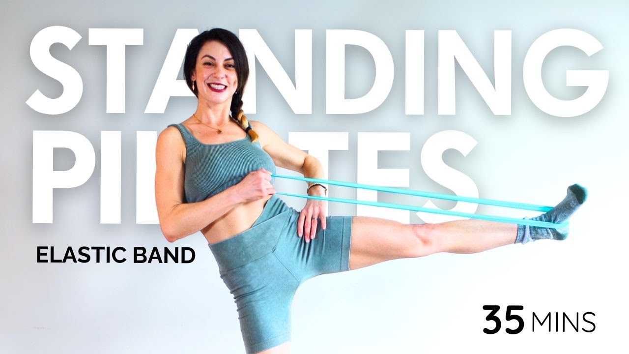 35 MIN STANDING WORKOUT with Elastic Band || Pilates All Levels
